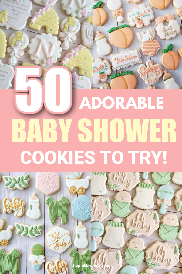50+ Baby Shower Cookies Perfect For Guests!